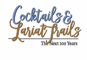 2023 Cocktails & Lariat Trails